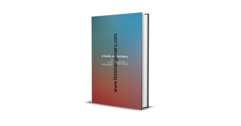 El Diseño Arquitectónico: Un Acertijo Epistemológico