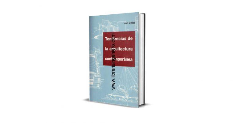 Tendencias de la Arquitectura Contemporánea – Jan Cejka, 2da edición