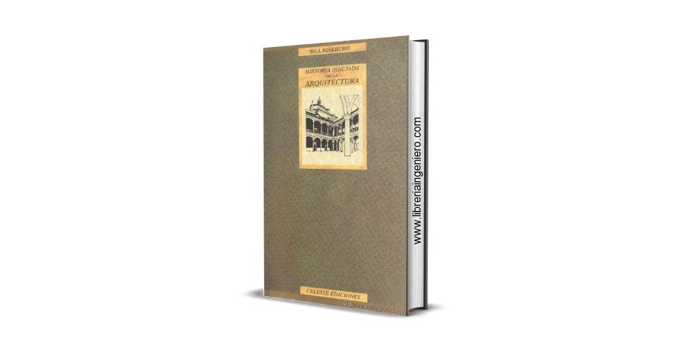 Historia Dibujada de la Arquitectura Occidental – Bill Risebero