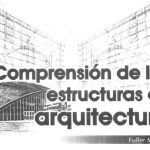 Comprensión de las Estructuras en Arquitectura - Fuller Moore