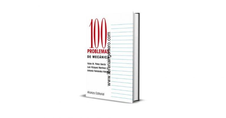100 Problemas de Mecánica - Víctor M. Pérez García