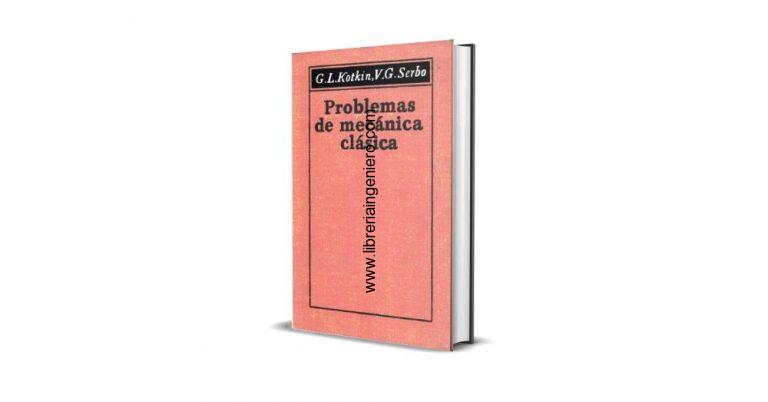 Problemas de Mecánica Clásica - G. L. Kotkin