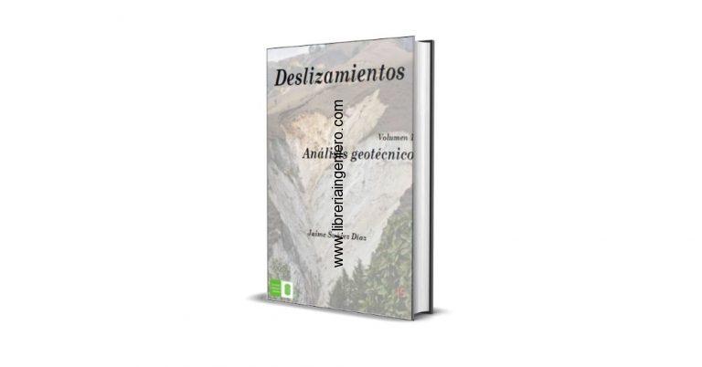 Deslizamientos Volumen 1: Análisis Geotécnico