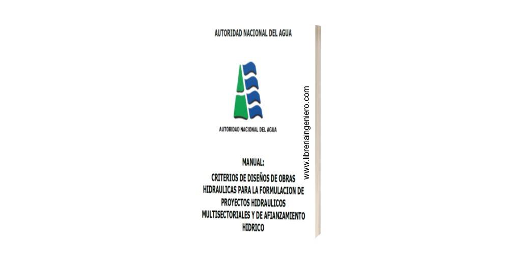Manual: Criterios de Diseños de Obras Hidráulicas