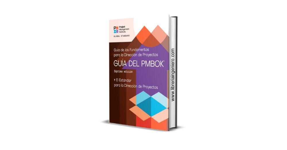 Guía de los Fundamentos para la Dirección de Proyectos (Guía del PMBOK) y El Estándar para la Dirección de Proyectos