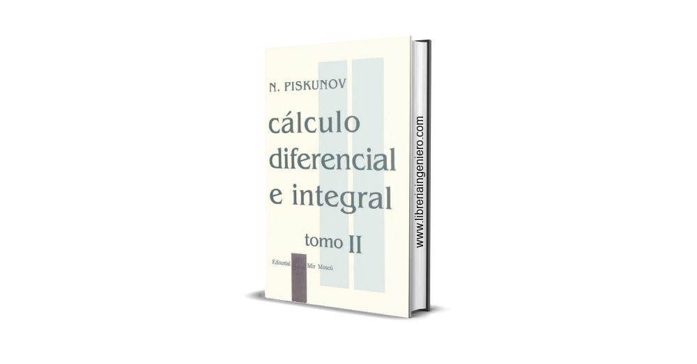 Gastos de envío Faringe a pesar de Cálculo Diferencial e Integral - N. Piskunov, 3era Edición, Tomo 2
