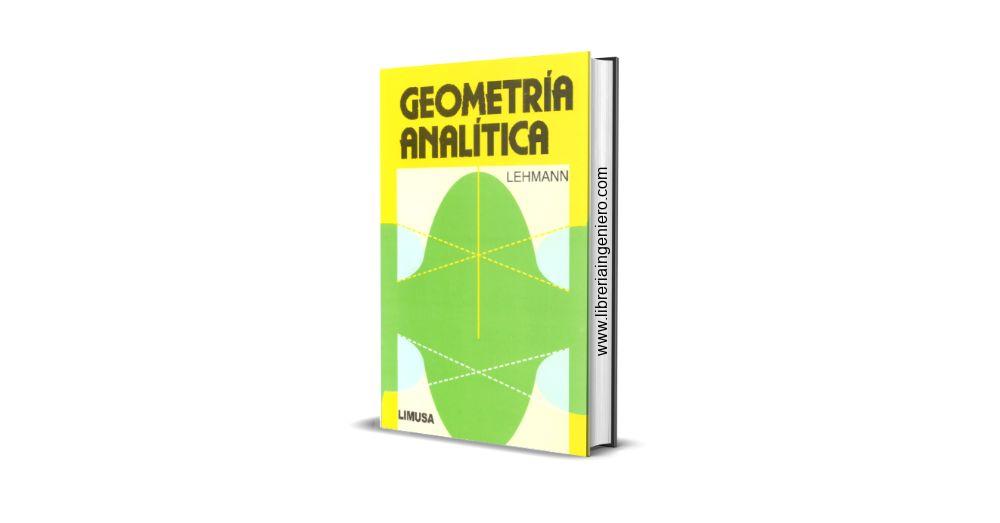 Geometría Analítica del Espacio, Enfoque vectorial - Charles H. Lehmann.