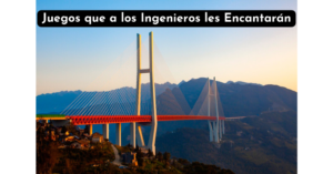 Juegos que a los Ingenieros les Encantarán