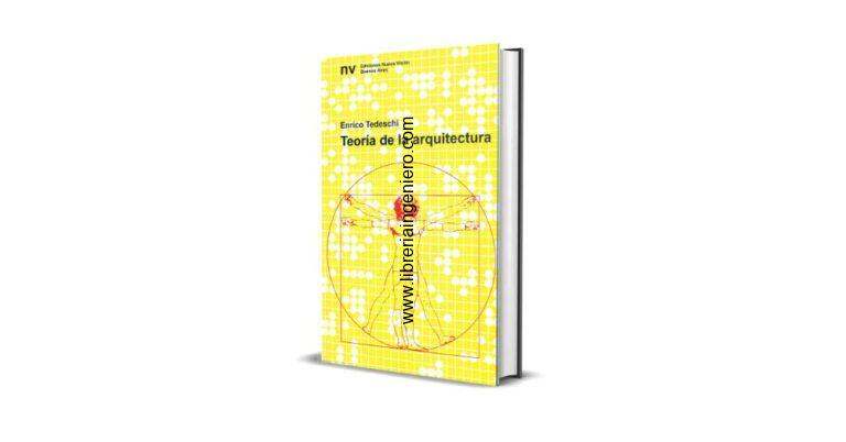 teoría de la arquitectura enrico tedeschi
