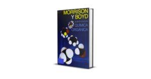 Química Orgánica - Robert Thornton Morrison, Robert Neilson Boyd, 5ta edición