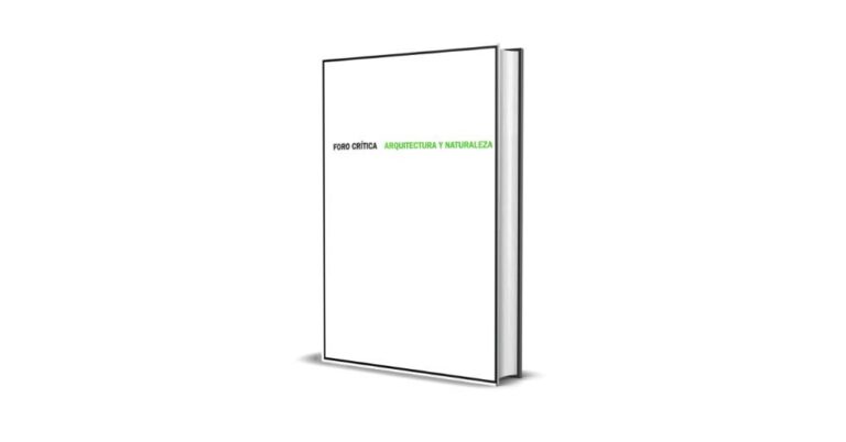 Arquitectura y Naturaleza - Foro Crítica