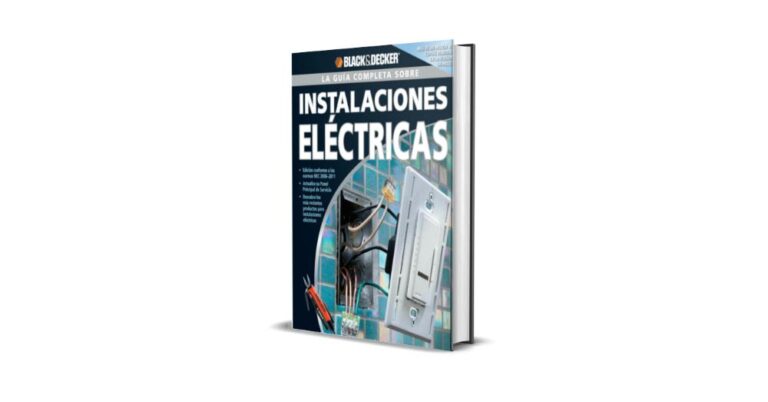 La Guía Completa Sobre Instalaciones Eléctricas