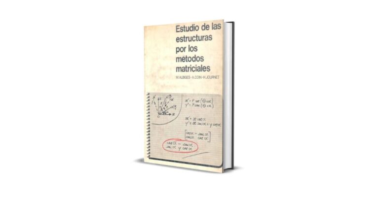 Estudio de las Estructuras por los Métodos Matriciales