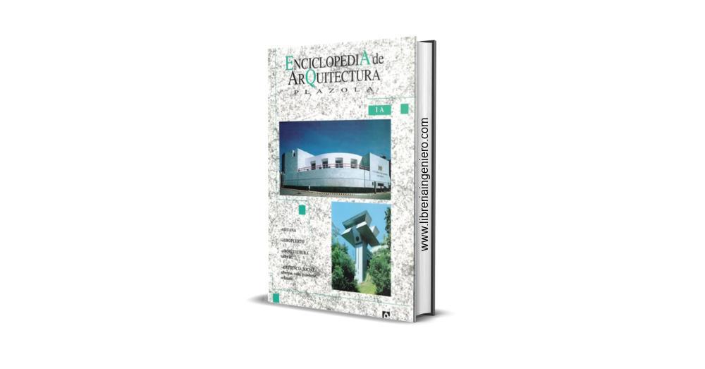 Enciclopedia de Arquitectura - Plazola